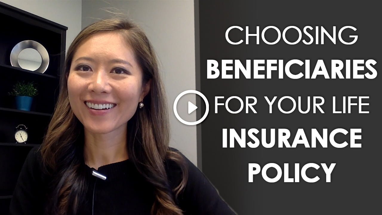 Choosing beneficiaries for your life insurance policy