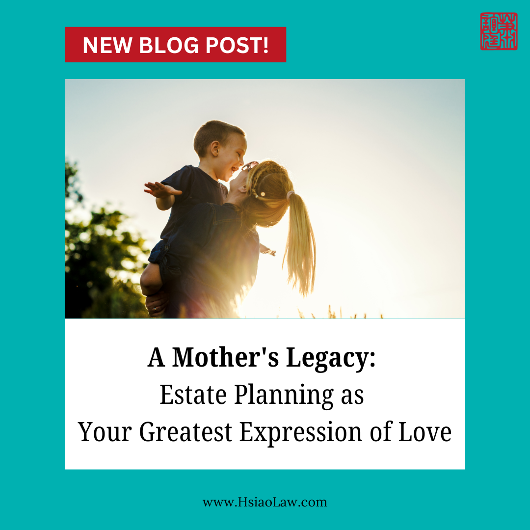 A Mother's Legacy: Estate Planning as Your Greatest Expression of Love